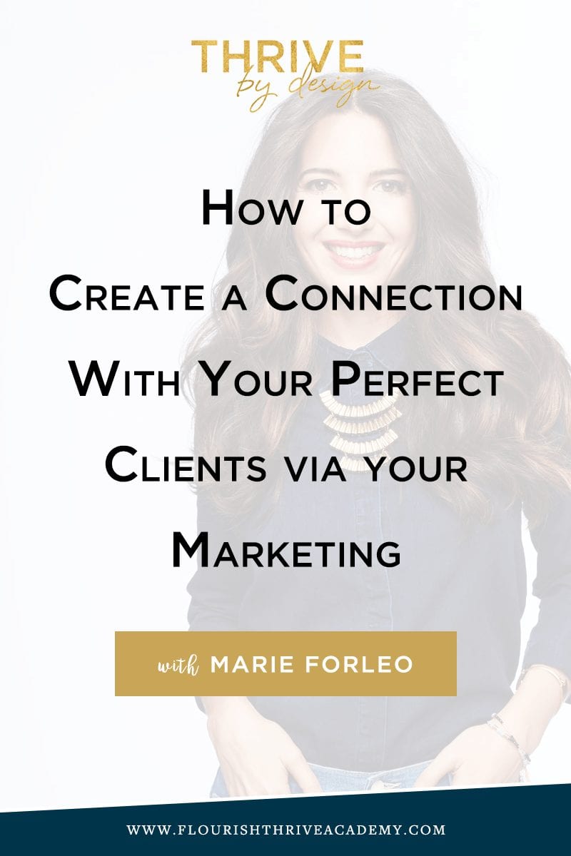 How to Create a Connection with Your Perfect Clients via your Marketing with Marie Forleo