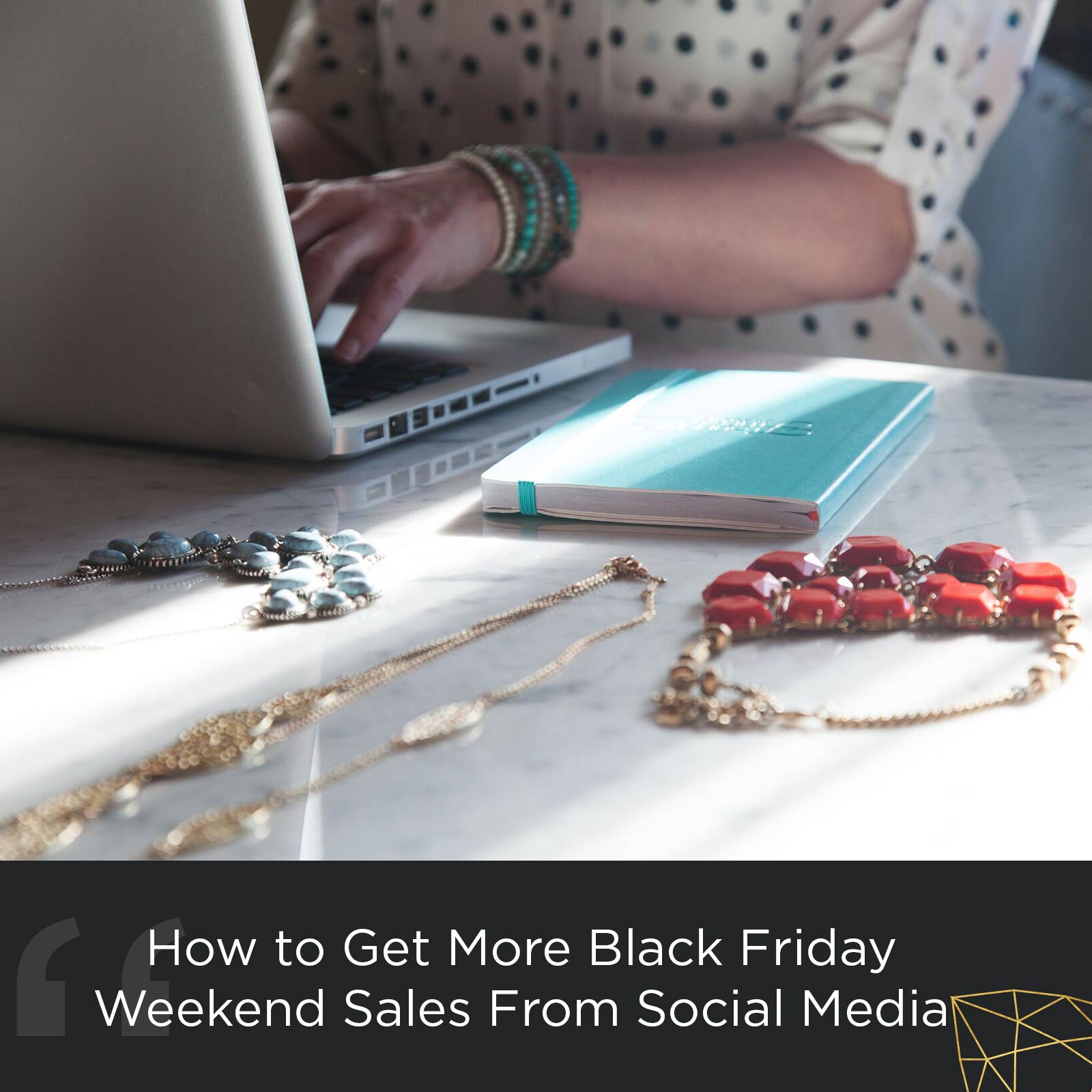 How to Get More Black Friday Weekend Sales From Social Media