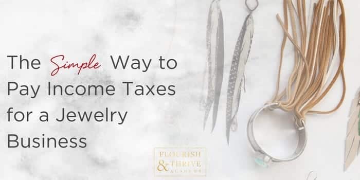 pay income taxes for a jewelry business