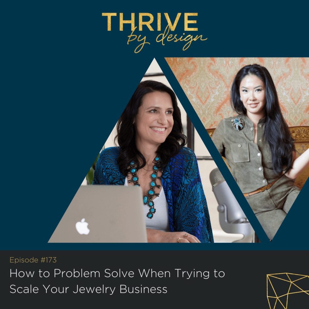 thrive by design 173 scale your jewelry business
