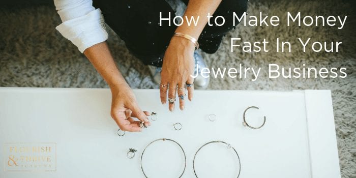 How to Make Money Fast in Your Jewelry Business Blog Image