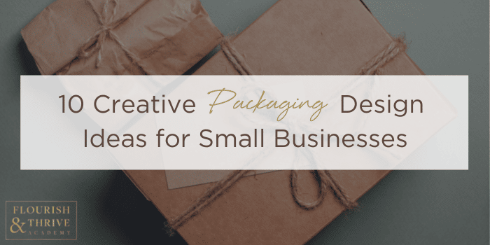 10 Creative Packaging Design Ideas for Small Businesses - Blog Post Featured Image