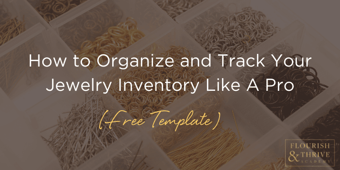 How to Organize and Track Your Jewelry Inventory Like A Pro (Free Template) - Blog Post Featured Image