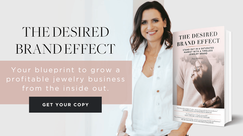 The Desired Brand Effect by Tracy Matthews Featured in JCK Online Magazine