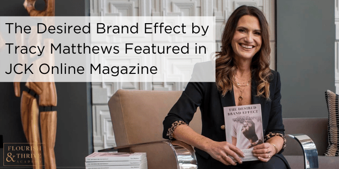 The Desired Brand Effect by Tracy Matthews Featured in JCK Online Magazine - Blog Post Featured Image