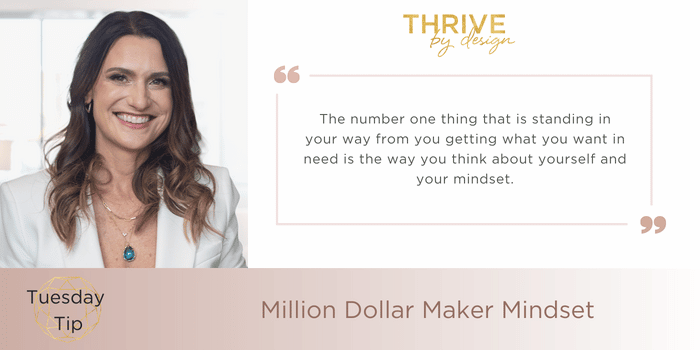 Tuesday Tip: Million Dollar Maker Mindset