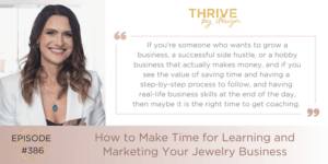 When is the Right Time to Get Coaching For Your Jewelry Business