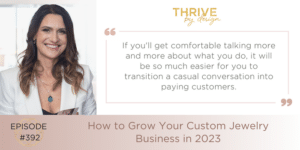 How to Grow Your Custom Jewelry Business in 2023