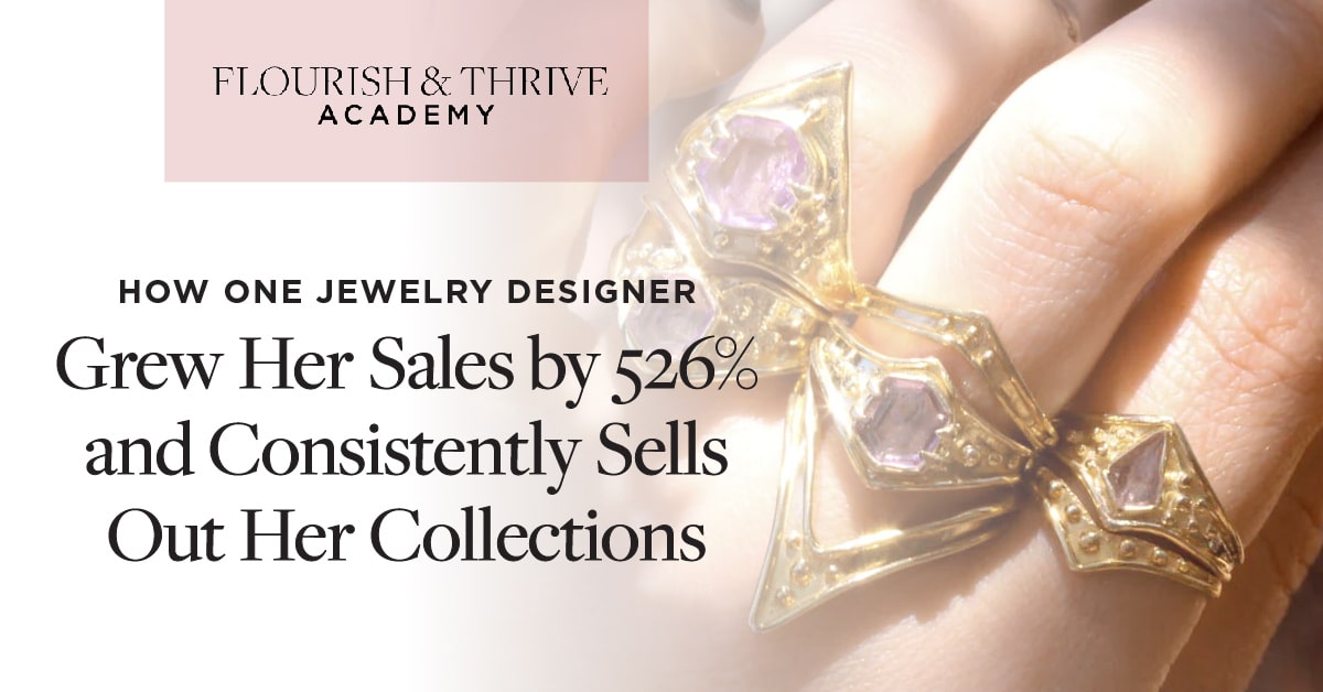 How One Jewelry Designer Grew Her Sales by 526% and Consistently Sells Out Her Collections