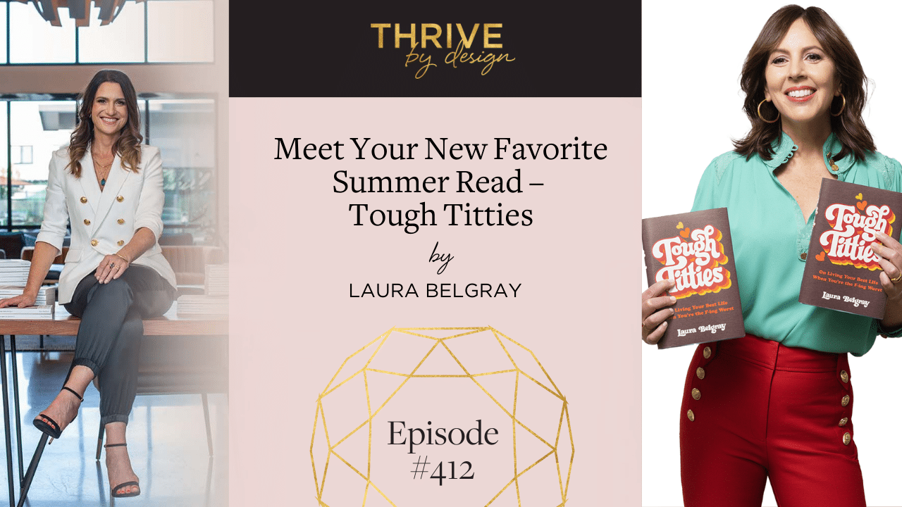 EP 412: Meet Your New Favorite Summer Read – Tough Titties by Laura Belgray