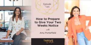 How to Prepare to Give Your Two Weeks Notice with Amy Porterfield