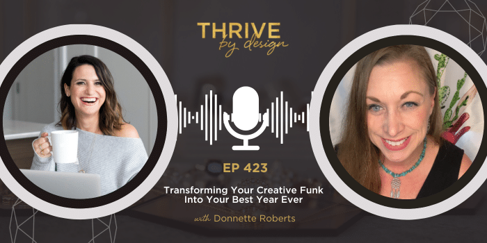 Transforming Your Creative Funk Into Your Best Year Ever with Donnette Roberts