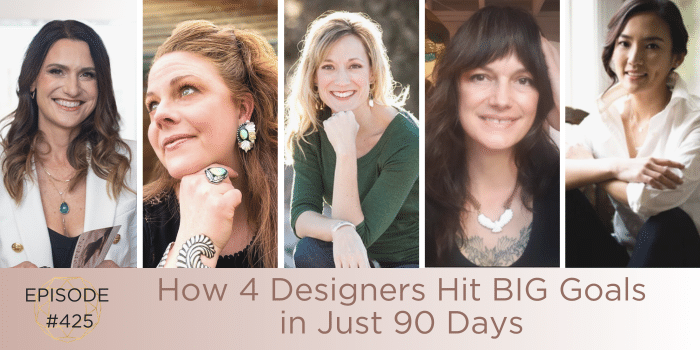 EP425: How 4 Designers Hit BIG Goals in Just 90 Days