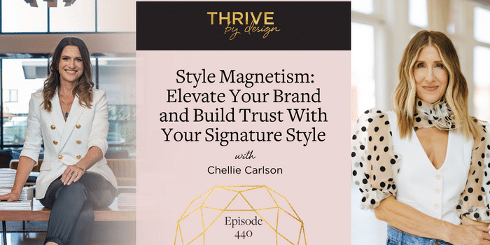 Elevate Your Brand and Build Trust With Your Signature Style with Chellie Carlson