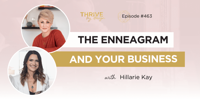 The Enneagram And Your Business with Hillarie Kay