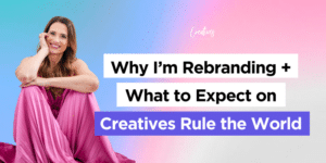 Creatives Rule The World Podcast