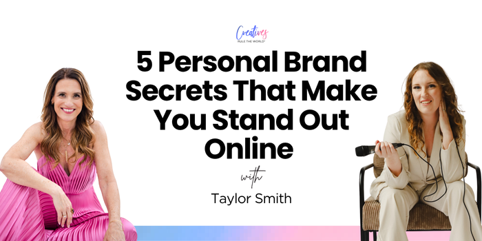 5 Personal Brand Secrets That Make You Stand Out Online With Taylor Smith 5 Personal Brand Secrets That Make You Stand Out Online With Taylor Smith