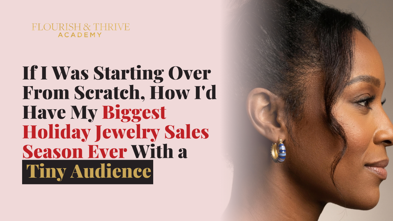 How I’d Have My Biggest Holiday Jewelry Sales Season Ever With a Tiny Audience