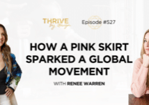 Episode 527: How a Pink Skirt Sparked a Global Movement with Renee Warren